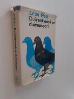 Léon Petit: Duivenkweek en duivensport + De duivenbode 1937, Ophalen of Verzenden