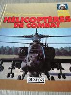 Livre Atlas Hélicoptères de Combat, Collections, Comme neuf, Livre ou Revue, Enlèvement ou Envoi