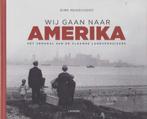 Wij gaan naar Amerika - Dirk Musschoot - Luxueuze heruitgave, 19e eeuw, Ophalen of Verzenden, Zo goed als nieuw, Dirk Musschoot