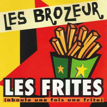 Les Brozeur - Les Frites beschikbaar voor biedingen