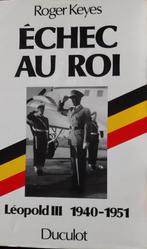 Echec au roi Léopold 3 1940-51 Roger Keyes, Enlèvement ou Envoi, Comme neuf, Magazine ou livre
