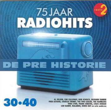 2CD * DE PRE HISTORIE - 75 JAAR RADIOHITS - JAREN '30 & '40