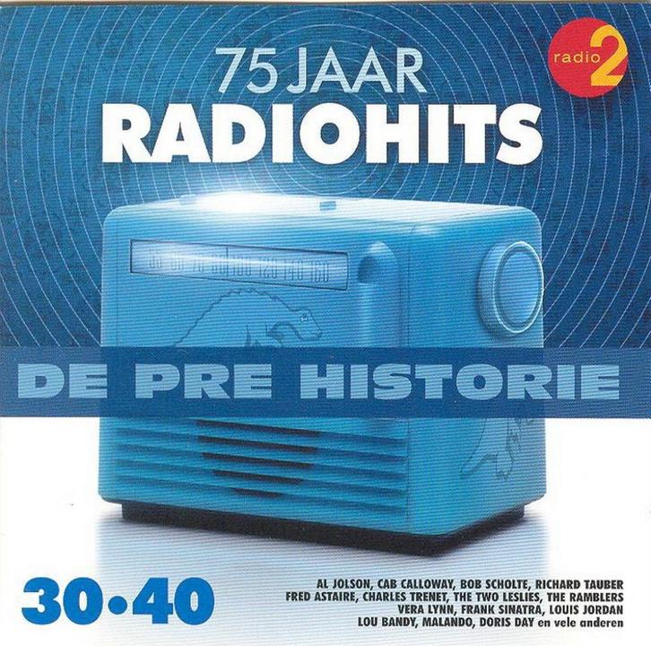 2CD * DE PRE HISTORIE - 75 JAAR RADIOHITS - JAREN '30 & '40, Cd's en Dvd's, Cd's | Pop, Zo goed als nieuw, Voor 1960, Ophalen of Verzenden