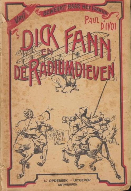 (b363) Dick Fann en de Radiumdieven, 1930, Boeken, Literatuur, Gelezen, Verzenden