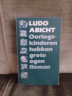 Oorlogskinderen hebben grote ogen     (Ludo Abicht), Boeken, Ludo Abicht, Ophalen of Verzenden, Zo goed als nieuw, België