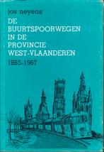 De Buurtspoorwegen in de provincie West-Vlaanderen 1885-1967, Boeken, 20e eeuw of later, Ophalen of Verzenden, Zo goed als nieuw