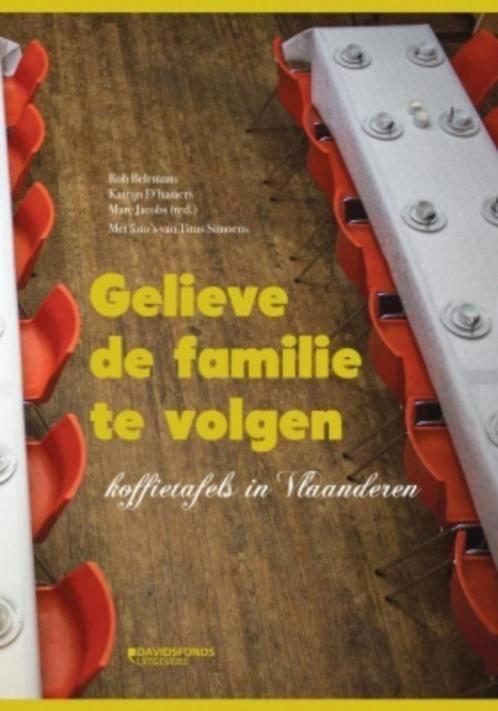 boek: gelieve de familie te volgen-koffietafels in VL en NL, Boeken, Geschiedenis | Stad en Regio, Zo goed als nieuw, Ophalen of Verzenden