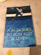 Dit boek redt je leven, A.M. Homes, Ophalen of Verzenden, Zo goed als nieuw, Amerika