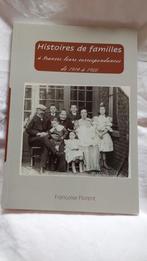 A Vendre Livre HISTOIRES DE FAMILLES Françoise Florent, Livres, Histoire nationale, Comme neuf, Françoise Florent, Enlèvement ou Envoi