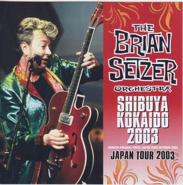 2 CD's Brian SETZER - Live Shibuya Kokaido 2003