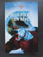 Deux Pôles: un rêve - Alain Hubert, Boeken, Reisverhalen, Ophalen, Gelezen, Alain Hubert
