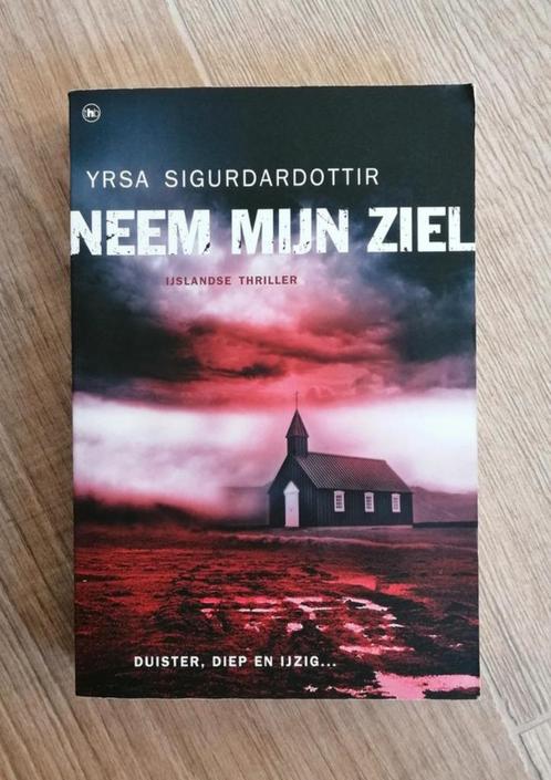 Neem mijn ziel Yrsa Sigurdardottir, Boeken, Thrillers, Zo goed als nieuw, Ophalen of Verzenden