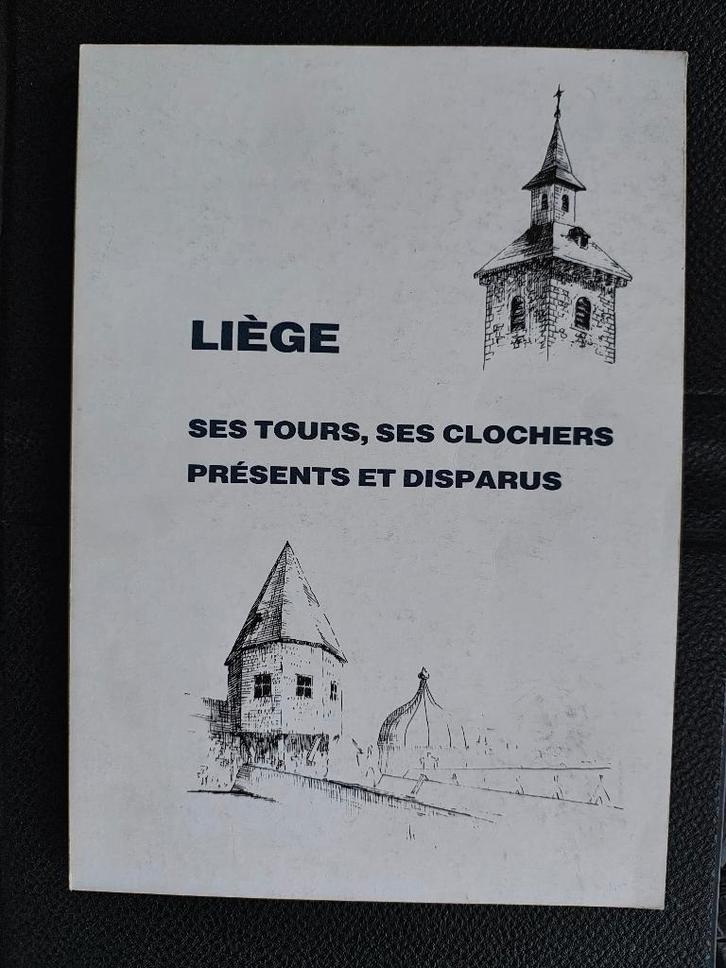 Liège ses tours clochers présents et disparus livre Belgique, Livres, Histoire nationale, Utilisé, 20e siècle ou après, Envoi