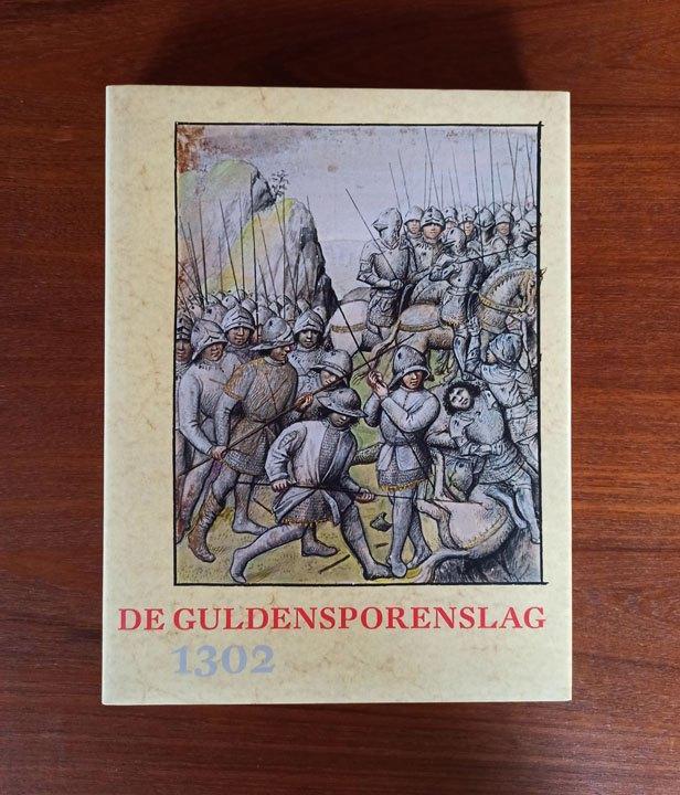 De Guldensporenslag 1302 - Mercatorfonds, Livres, Histoire & Politique, Enlèvement ou Envoi