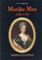 Marijke Meu 1688-1765 stammoeder van ons vorstenhuis, Verzenden, Nieuw, 17e en 18e eeuw, Jagtenberg dr. F,J,A,
