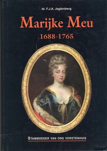 Marijke Meu 1688-1765 stammoeder van ons vorstenhuis beschikbaar voor biedingen