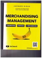 Merchandising Management, Jacques Dioux, DE BOECK 2013, NEUF, Livres, Économie, Management & Marketing, Comme neuf, Jacques Dioux