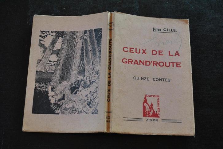 GILLES Ceux de la grand'route Quinze contes 1942 dédicace, Boeken, Sprookjes en Fabels, Gelezen, Ophalen of Verzenden