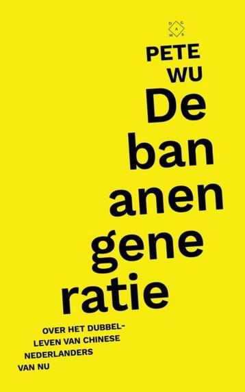 Te Koop Boek DE BANANENGENERATIE Pete Wu beschikbaar voor biedingen