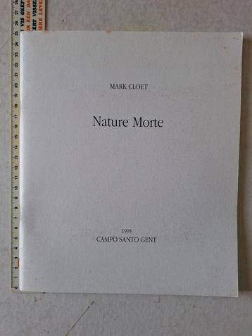 Zeldzame catalogus van Mark Cloet "Nature Morte" uit 1995 beschikbaar voor biedingen