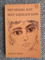 Pearl S. Buck - Het meisje dat niet groeien kon, Boeken, Gelezen, Pearl S. Buck, Overige, Ophalen of Verzenden