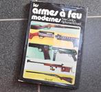 M272. Livre : histoire des armes à feu, Ophalen of Verzenden, Zo goed als nieuw