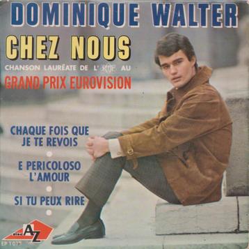 Dominique Walter – Chez nous / Si tu peux rire + 2 – EP beschikbaar voor biedingen