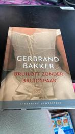 Gerbrand Bakker - Bruiloft zonder bruidspaar, Enlèvement ou Envoi, Comme neuf, Gerbrand Bakker