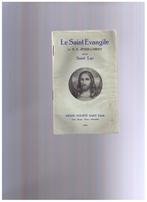 Le Saint Evangile de N.S. Jésus-Christ selon Saint Luc 1936, Boeken, Godsdienst en Theologie, Ophalen of Verzenden, Gelezen, Christendom | Katholiek