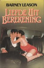 LIEFDE UIT BEREKENING - BARNEY LEASON (Rodeo Drive), Gelezen, BARNEY LEASON, Ophalen of Verzenden, Nederland