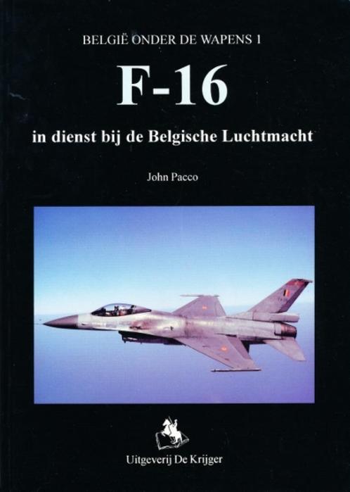 (a670) F 16 in dienst bij de Belgische Luchtmacht, Boeken, Oorlog en Militair, Gelezen, Luchtmacht, Ophalen of Verzenden