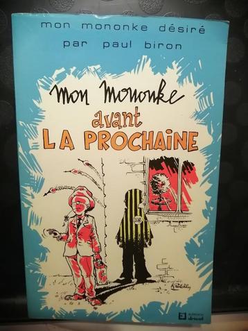 Mon mononke avant la prochaine – Tome 9 de Paul BIRON disponible aux enchères