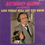 single Anthony Quinn & Charlie - Life itself will let you, CD & DVD, Vinyles Singles, Comme neuf, 7 pouces, Musique de films et Bande son