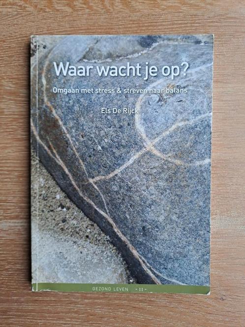 Boek Waar wacht je op? - Els De Rijck, Livres, Psychologie, Utilisé, Enlèvement ou Envoi