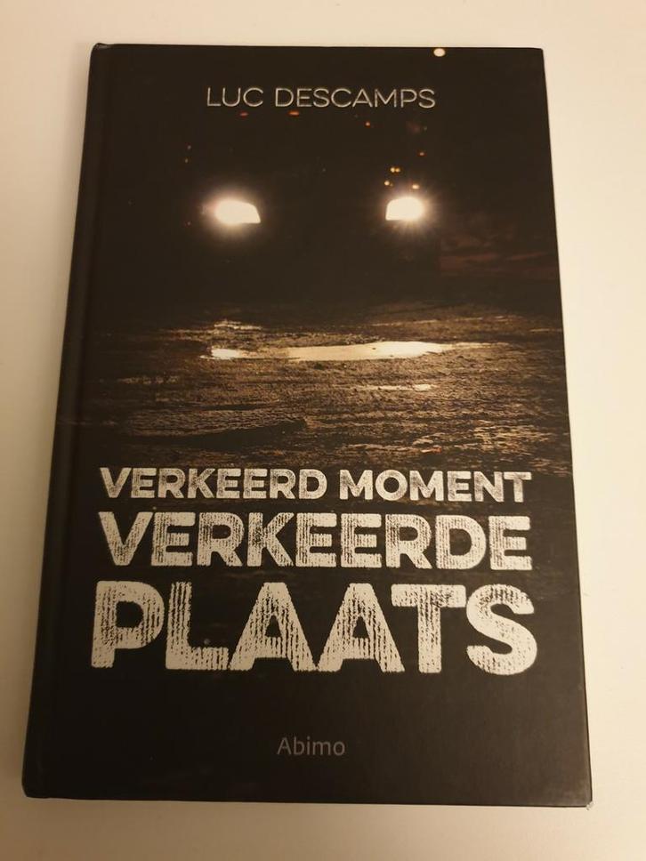 Descamps Luc - Verkeerd moment, verkeerde plaats, Boeken, Kinderboeken | Jeugd | 13 jaar en ouder, Gelezen, Ophalen of Verzenden