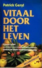 Vitaal door het leven, Patrick Geryl, Boeken, Gezondheid, Dieet en Voeding, Zo goed als nieuw, Verzenden