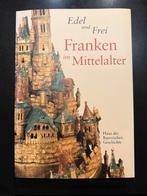 Edel und Frei FRANKEN IM MITTELALTER - Haus der Bayerische, Enlèvement ou Envoi, Comme neuf, Europe