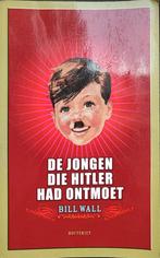 De jongen die hitler had ontmoet (Jeugdboek), Ophalen, Gelezen, Bill Wall, Fictie
