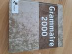 Grammaire 2000, Boeken, ASO, Ophalen of Verzenden, Zo goed als nieuw, Frans