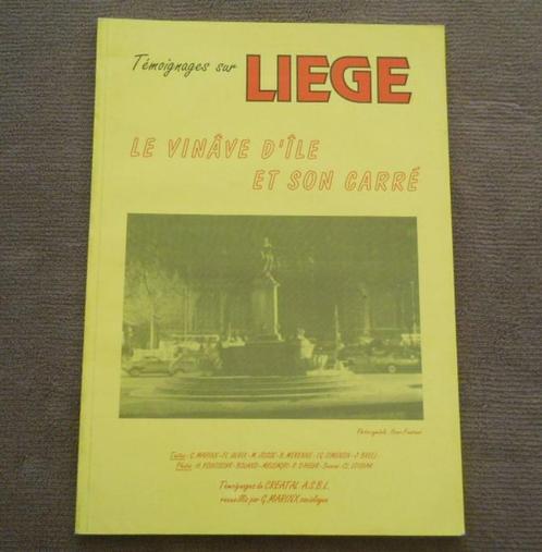 Le Vinâve d'Ile et son Carré - Témoignages sur Liège, Boeken, Streekboeken en Streekromans, Gelezen, Ophalen of Verzenden