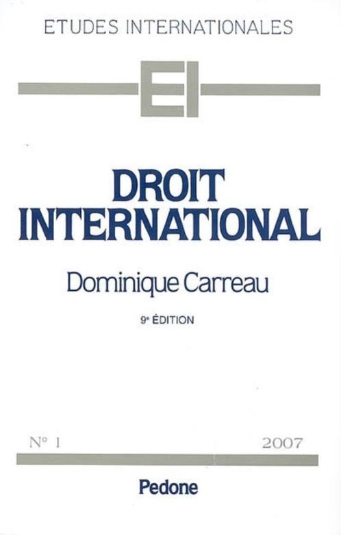 Droit international. 9e édition. Dominique Carreau, Livres, Livres Autre, Utilisé, Enlèvement ou Envoi