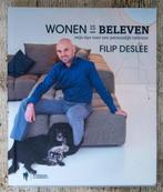 Wonen is Beleven van Filip Deslee, Filip Deslee, Ophalen of Verzenden, Zo goed als nieuw, Stijl of Stroming