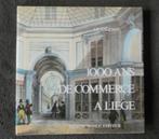 1000 ans de commerce à Liège (J-F Angenot), Livres, Histoire nationale, Enlèvement ou Envoi