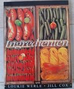 boek: ingrediënten/Loukie Werle & Jill Cox, Ophalen of Verzenden, Zo goed als nieuw, Overige typen