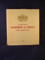 BOEK #6 - HET GULDEN BOEK VAN BOUDEWIJN EN FABIOLA, Ophalen of Verzenden, Gebruikt, Tijdschrift of Boek