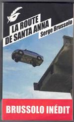 Serge Brussolo - La route de Santa Anna, Livres, Serge Brussolo, Belgique, Utilisé, Enlèvement ou Envoi