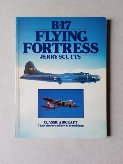 Livre B17 Fying Fortress, Collections, Aviation, Comme neuf, Livre ou Revue, Enlèvement ou Envoi