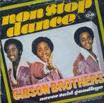 Gibson Brothers - Non stop dance, Cd's en Dvd's, 7 inch, Single, Ophalen of Verzenden, Zo goed als nieuw