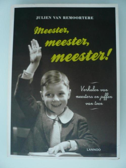 Julien van Remoortere: Meester, meester, meester, Boeken, Geschiedenis | Nationaal, Zo goed als nieuw, 20e eeuw of later, Ophalen