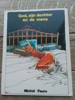 God, zijn dochter en de mens sc, Boeken, Stripverhalen, Ophalen of Verzenden, Zo goed als nieuw